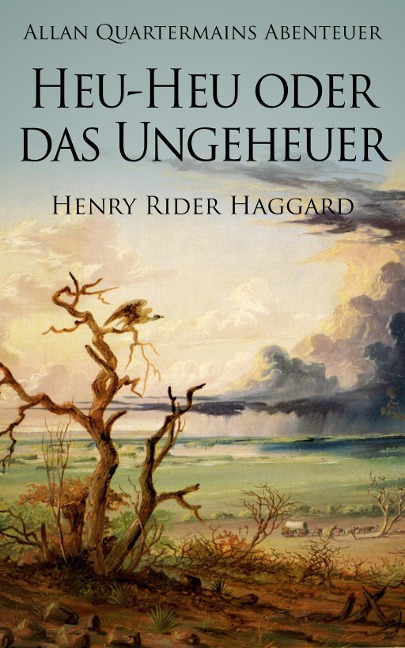 Allan Quatermains Abenteuer: Heu-Heu oder das Ungeheuer - Henry Rider Haggard