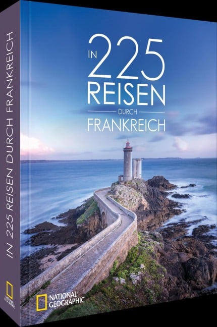 In 225 Reisen durch Frankreich - Björn Stüben