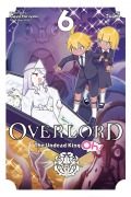 Cover-Bild zum Titel 'Overlord: The Undead King Oh!, Vol. 6' von 'Kugane Maruyama'