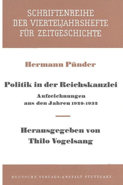 Politik in der Reichskanzlei - Hermann Pünder