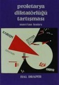 Cover-Bild zum Titel 'Proletarya Diktatörlügü Tartismasi' von 'Hal Draper'