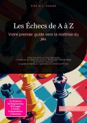 Cover-Bild zum Titel 'Les Échecs de A à Z' von 'Eos A. I. Saage'