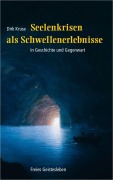 Cover-Bild zum Titel 'Seelenkrisen als Schwellenerlebnisse' von 'Dirk Kruse'