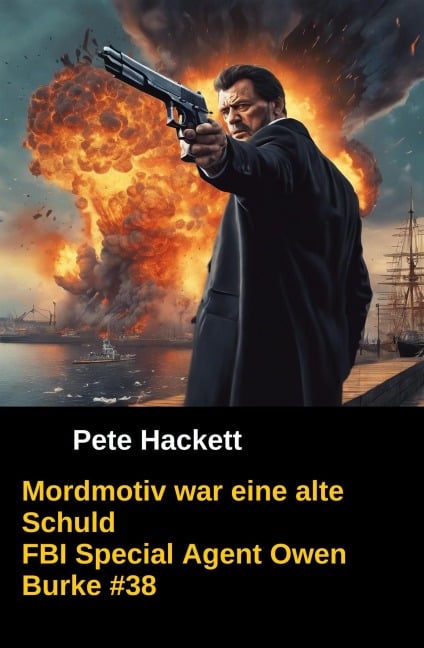 Mordmotiv war eine alte Schuld - Pete Hackett