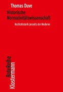 Cover-Bild zum Titel 'Historische Normativitätswissenschaft' von 'Thomas Duve'