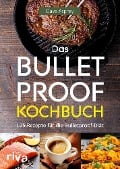 Cover-Bild zum Titel 'Das Bulletproof-Kochbuch' von 'Dave Asprey'