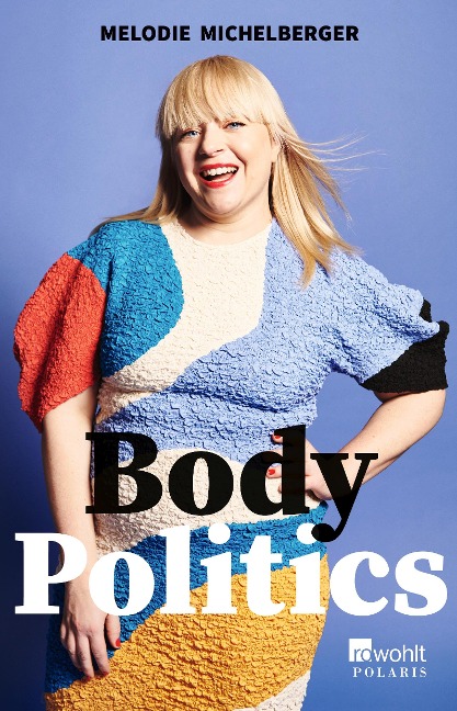 Body Politics - Melodie Michelberger