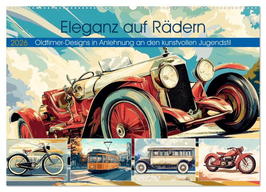 Eleganz auf Rädern (Wandkalender 2026 DIN A2 quer), CALVENDO Monatskalender - Steffen Gierok-Latniak