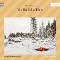 Cover-Bild zum Titel 'To Build a Fire' von 'Jack London'