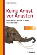 Cover-Bild zum Titel 'Keine Angst vor Ängsten' von 'Fred Christmann'