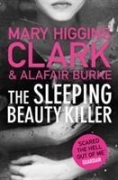 The Sleeping Beauty Killer - Mary Higgins Clark, Alafair Burke