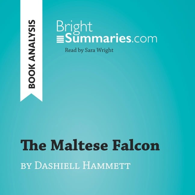 The Maltese Falcon by Dashiell Hammett (Book Analysis) - Bright Summaries