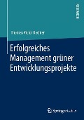 Erfolgreiches Management grüner Entwicklungsprojekte - Thomas Victor Kachler