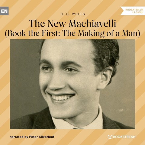 The New Machiavelli - H. G. Wells