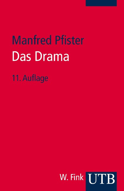 Das Drama. Theorie und Analyse - Manfred Pfister