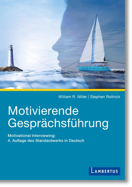 Motivierende Gesprächsführung - William R. Miller, Stephen Rollnick