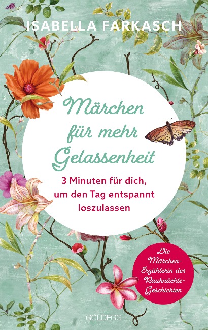 Märchen für mehr Gelassenheit - Isabella Farkasch