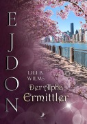 Cover-Bild zum Titel 'Der Alpha Ermittler' von 'Lili B. Wilms'