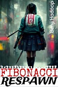 Cover-Bild zum Titel 'Fibonacci Respawn' von 'Benji Hadoop'
