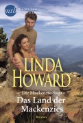 Cover-Bild zum Titel 'Das Land der Mackenzies' von 'Linda Howard'