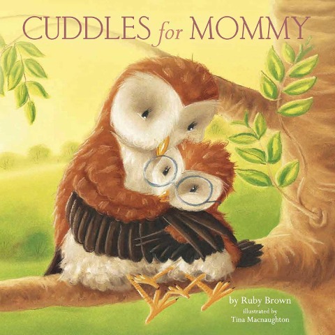 Cuddles for Mommy - Ruby Brown
