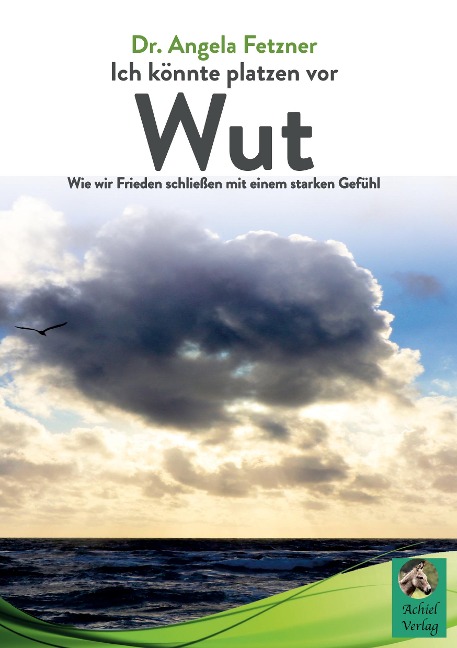 Ich könnte platzen vor Wut - Angela Fetzner