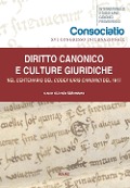 Diritto canonico e culture giuridiche. Nel centenario del Codex Iuris Canonici del 1917 - 