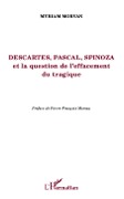 Cover-Bild zum Titel 'Descartes, Pascal, Spinoza et la question de l'effacement tragique' von 'Morvan'