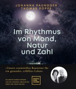 Cover-Bild zum Titel 'Im Rhythmus von Mond, Natur und Zahl' von 'Johanna Paungger, Thomas Poppe'