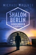 Cover-Bild zum Titel 'Shalom Berlin - Sündenbock' von 'Michael Wallner'