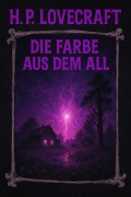Cover-Bild zum Titel 'Die Farbe aus dem All' von 'H. P. Lovecraft'