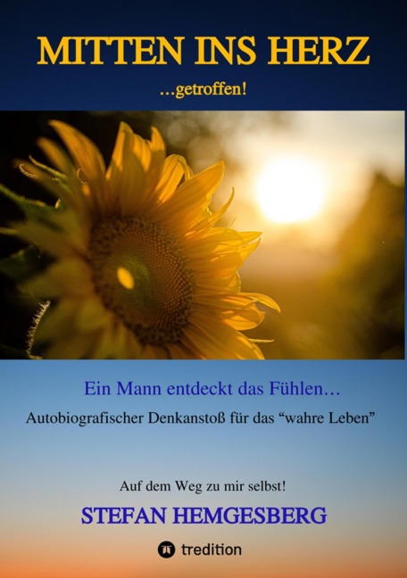 Mitten ins Herz ...getroffen! - Stefan Hemgesberg