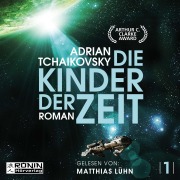 Cover-Bild zum Titel 'Die Kinder der Zeit' von 'Adrian Tchaikovsky'