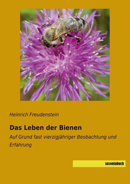 Das Leben der Bienen - Heinrich Freudenstein