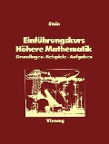 Cover-Bild zum Titel 'Einführungskurs Höhere Mathematik' von 'Shermann K. Stein'