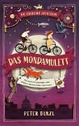 Cover-Bild zum Titel 'Die Cogheart-Abenteuer: Das Mondamulett' von 'Peter Bunzl'