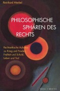 Cover-Bild zum Titel 'Philosophische Sphären des Rechts' von 'Reinhard Merkel'