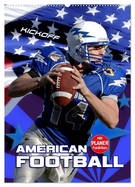 American Football - Kickoff (Wandkalender 2024 DIN A2 hoch), CALVENDO Monatskalender - Renate Bleicher