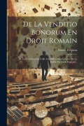 Cover-Bild zum Titel 'De La Venditio Bonorum En Droit Romain' von 'Daniel Eyquem'