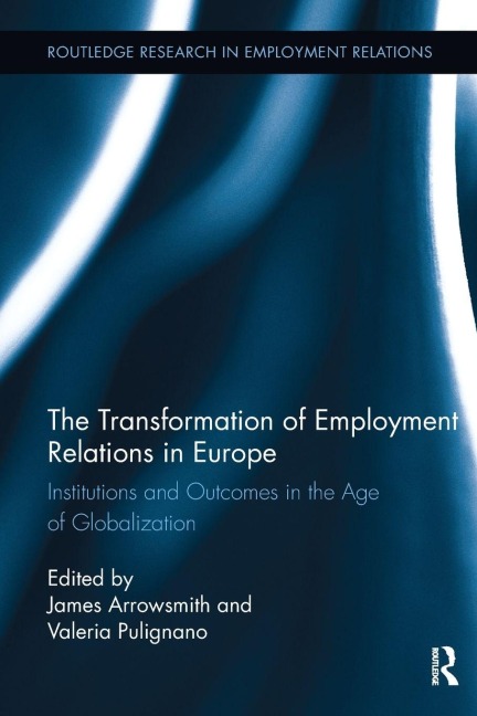 The Transformation of Employment Relations in Europe - 