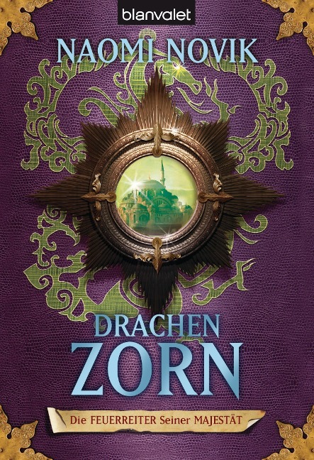 Die Feuerreiter Seiner Majestät 03 - Naomi Novik
