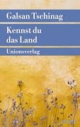 Cover-Bild zum Titel 'Kennst du das Land' von 'Galsan Tschinag'