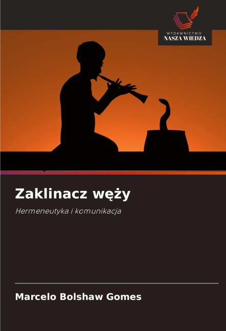 Zaklinacz w¿¿y - Marcelo Bolshaw Gomes