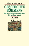 Cover-Bild zum Titel 'Geschichte Böhmens' von 'Jörg K. Hoensch'