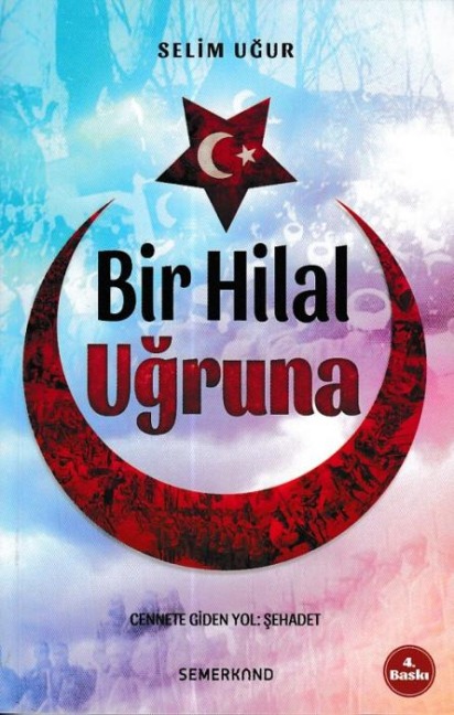 Bir Hilal Ugruna - Selim Ugur