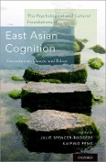 Cover-Bild zum Titel 'The Psychological and Cultural Foundations of East Asian Cognition' von ''