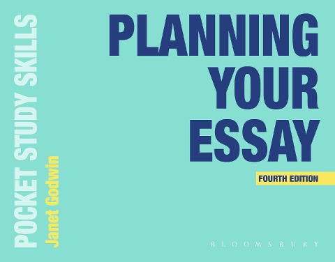 Planning Your Essay - Janet Godwin