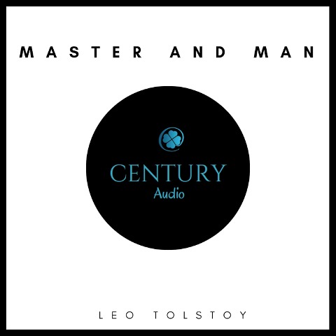 Master and Man - Leo Tolstoy