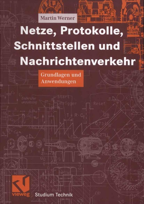 Netze, Protokolle, Schnittstellen und Nachrichtenverkehr - Martin Werner