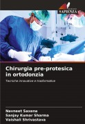 Cover-Bild zum Titel 'Chirurgia pre-protesica in ortodonzia' von 'Navneet Saxena, Sanjay Kumar Sharma, Vaishali Shrivastava'